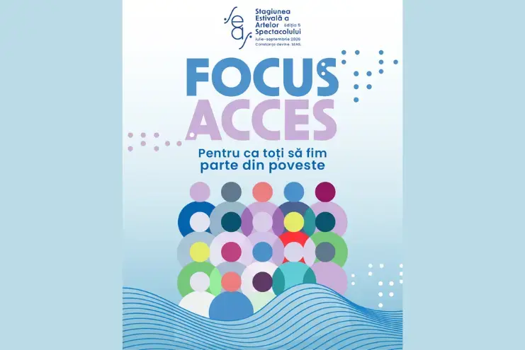 SEAS lansează Focus Acces: Arta spectacolului devine accesibilă tuturor